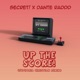 Up The Score feat Dante Raddd Single