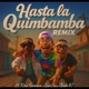 Hasta la Quimbamba Remix Single