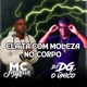 Ela Ta Com Moleza no Corpo Single
