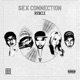 SEX CONNECTION Remix feat YZAK SHELL Bloody jakko Single