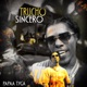 Trucho Sincero Single
