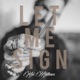 Let Me Sign Single