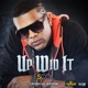 Up Wid It Single