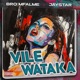Vile Wataka feat Jaystar Single