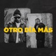 Otro Día Más feat Papicha Single