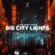 Big City Lights Single