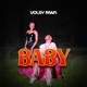 Baby feat Volsy riwa Single