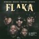 Flaka feat Lintonto La Ngwenya DJ Cartel Single
