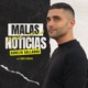 Malas Noticias Single