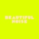Beautiful Noise EP