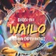 Wailo feat Dj Dirty Fingerz Jarahn Single