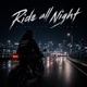 Ride all Night Single