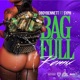 Bag Full feat Syph Remix Single