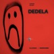 Dedela feat NexusKing TRADE67 Single