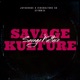 SAVAGE KULTURE Single