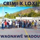 Wagnawé Wadou feat Crimi Loxi Single