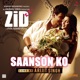 Saanson Ko From Zid Single