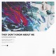 They Don t Know About Me Single