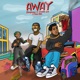 Away feat Double Gee Yque Ibile Single