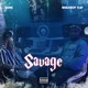 Savage feat Sonsbeatz Single