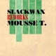 Reworks Mousse T EP