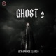 Ghost 2 feat J Bizz Single