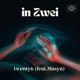 in zwei feat Masyn Single
