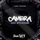 Câmera Do Iphone feat Mc DDSV Single