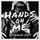 Hands on Me Extended Edit Single