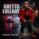 Ghetto Lullaby Single