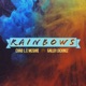 Rainbows Single feat Gallo Locknez Single