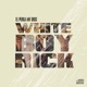 White Boy Rick Single