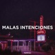 Malas Intenciones Single