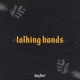 Talking Hands Single