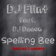Spelling Bee Remixes Complete feat DJ Deeon EP
