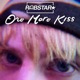One More Kiss Single