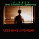 Lets Make Love Remix feat Silverfox Legacy Ent Single