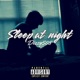 Sleep At Night Remix Single