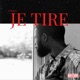 Je Tire Single