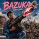 BAZUKA Single