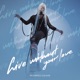 Live without your love Single