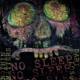 NO SLEEP Single