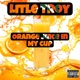Orange Juice In My Cup Single