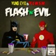 Flash N Evil EP