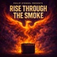 Rise Through the Smoke feat Hollow Ember Single