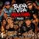 Buena Vida Mala Fama Remix Single