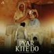 Pyar Kite Do Single
