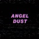 Angel Dust Single