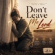 Don t leave me Lord feat ZMA Single