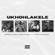 Ukhohlakele feat Aim0 Lenyora Single